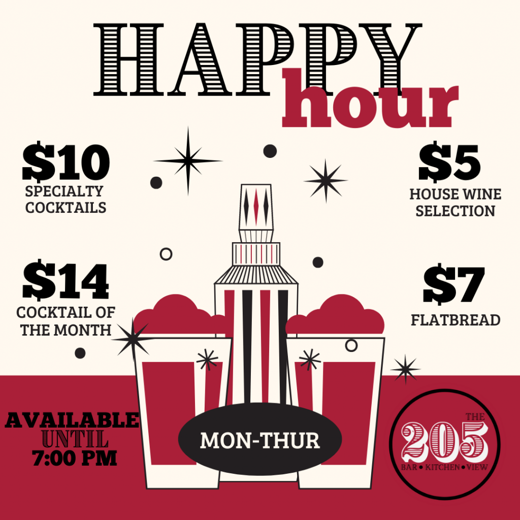 Join us for Happy Hour at The 205!